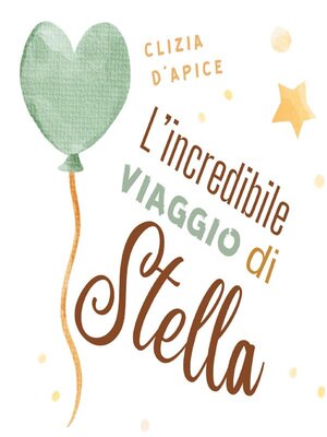 cover image of L'incredibile viaggio di Stella